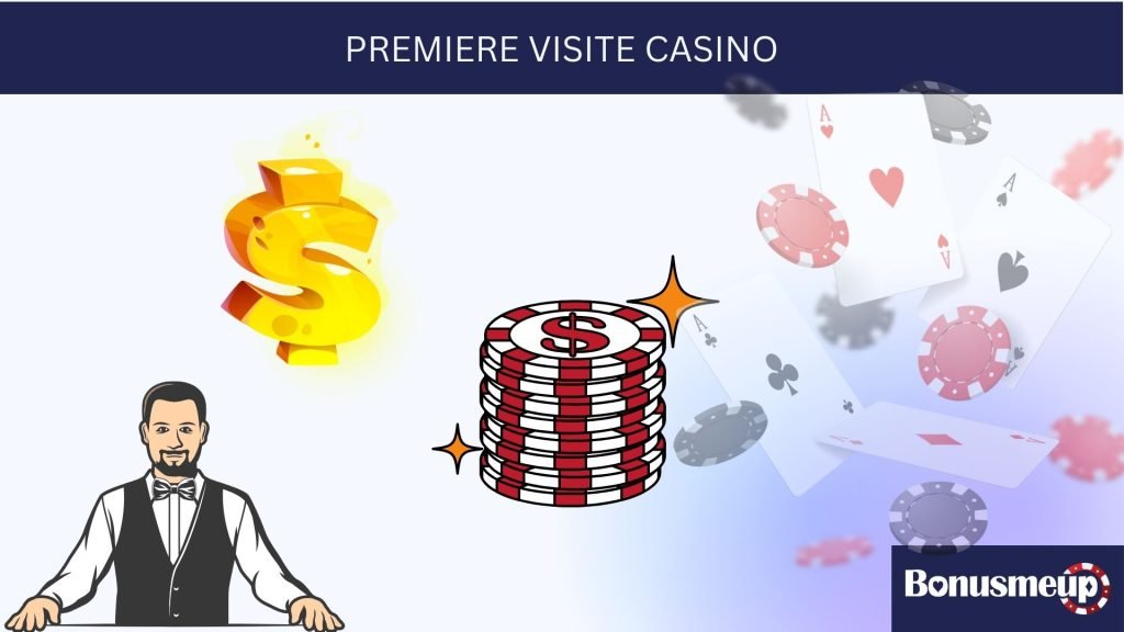 premiere visite casino