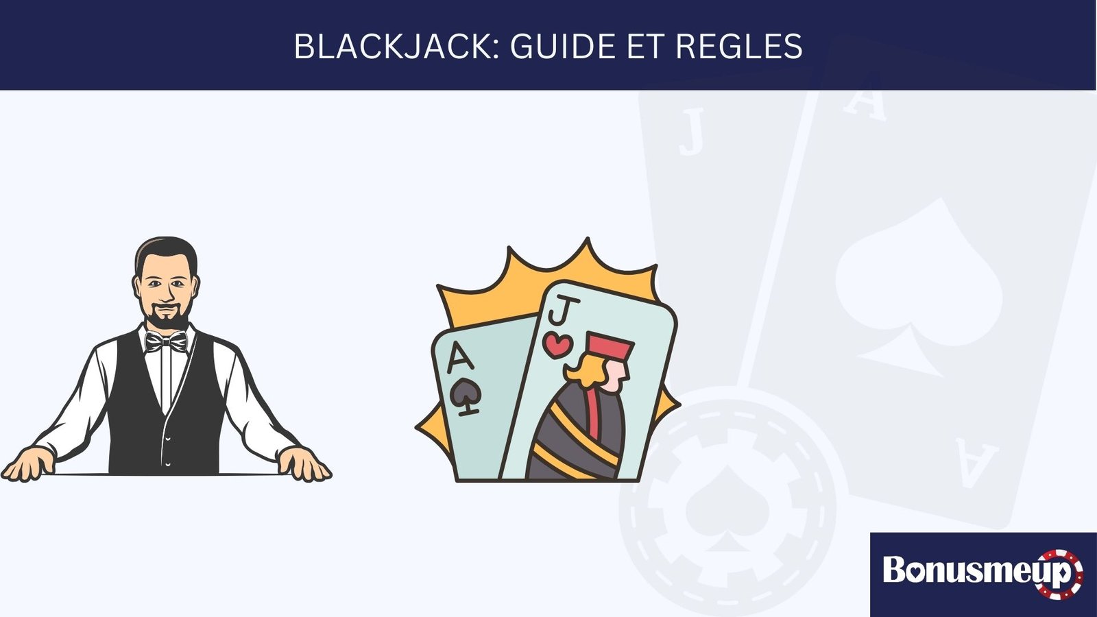 Blackjack : Histoire, Règles et Astuces
