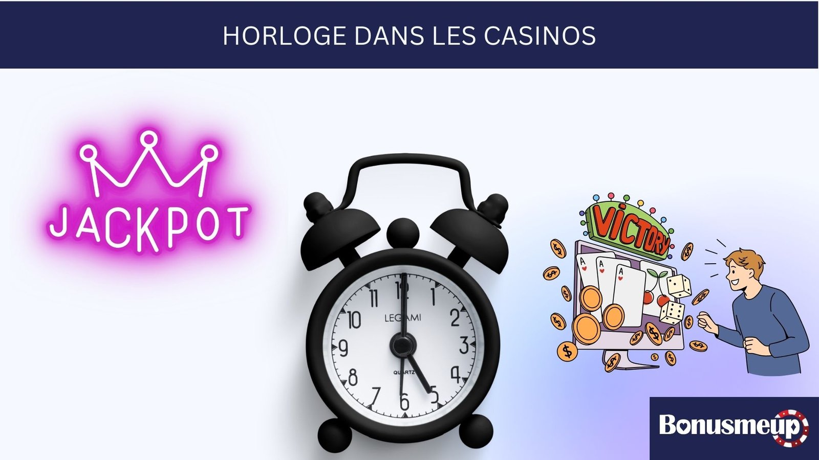 Pourquoi les casino n’ont pas d’horloge?